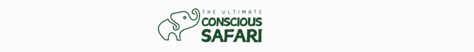 The Ultimate Conscious Safari